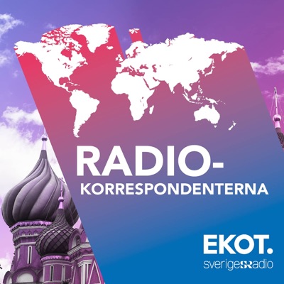 Radiokorrespondenterna Ryssland:Sveriges Radio