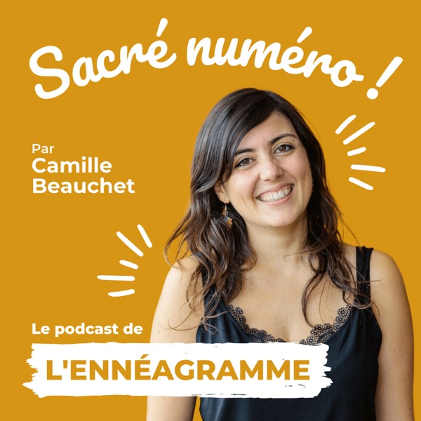 Sacré numéro : le podcast de l'ennéagramme