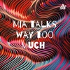 Mia talks way too much artwork
