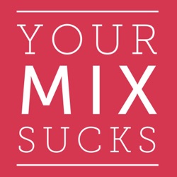 Content Strategy 2020 - More is More! | Your Mix Sucks Podcast
