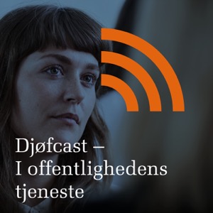 Djøfcast - I offentlighedens tjeneste