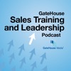 GateHouse Sales Training and Leadership Podcast Podcast