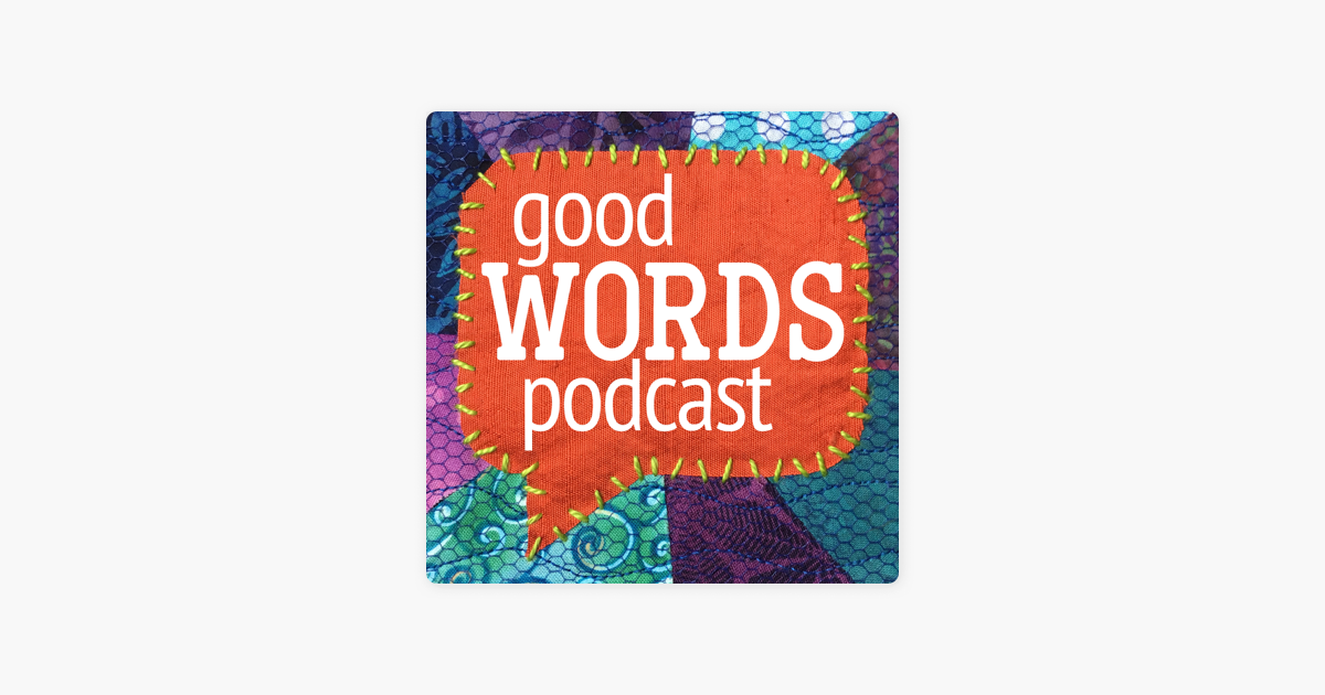 the-good-words-podcast-en-apple-podcasts