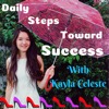 Time Management / Productivity From Daily Steps Toward Success: Motivation / Success / Inspiration