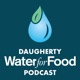 Daugherty Water for Food Podcast