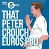 That Peter Crouch Euros Pod