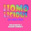 HomoLicious: An Odd Pod artwork