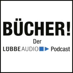 Bücher! Der Lübbe Audio-Podcast