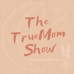 The TrueMom Show