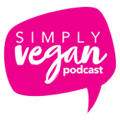 The Simply Vegan Podcast - Vegan Food & Living