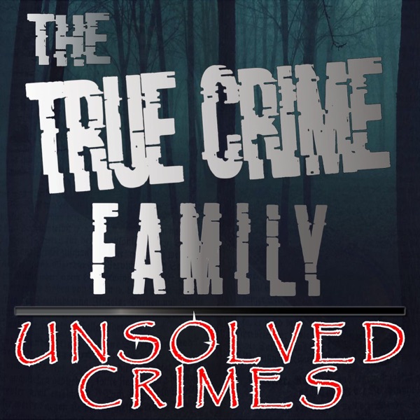 True Crime Family: Unsolved Crimes Artwork