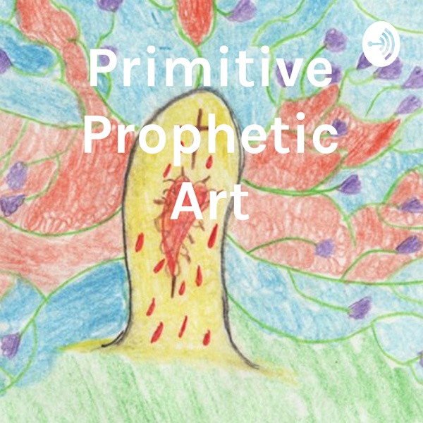 Primitive Prophetic Art Artwork