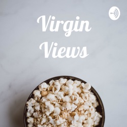 Introducing Virgin Views!