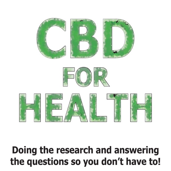 CBD for Health Podcast Artwork