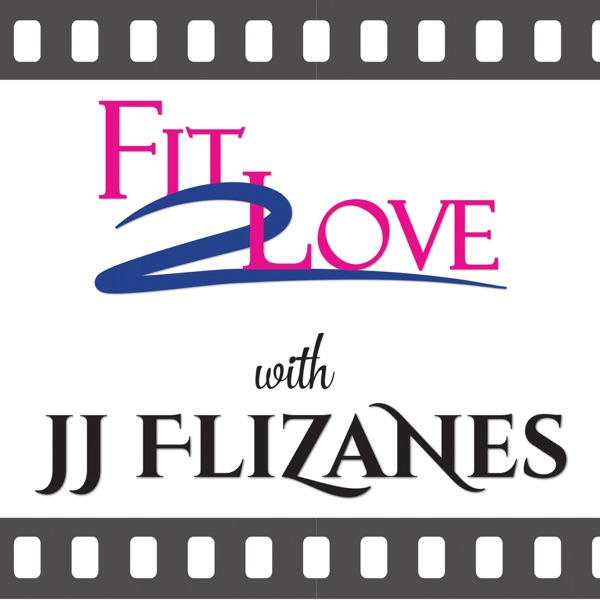 Fit 2 Love with JJ Flizanes Artwork