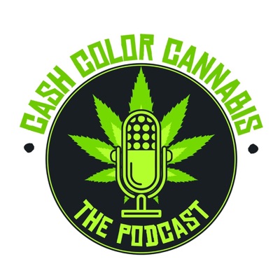 CashcolorcannabisPodcast CashcolorcannabisPodcast