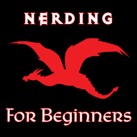 Nerding For Beginners podcast