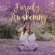 The Fiercely Awakening Podcast