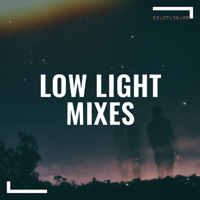 low light mixes podcast