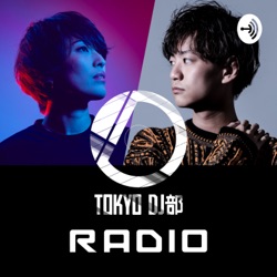 TOKYO DJ部 RADIO – Podcast – Podtail