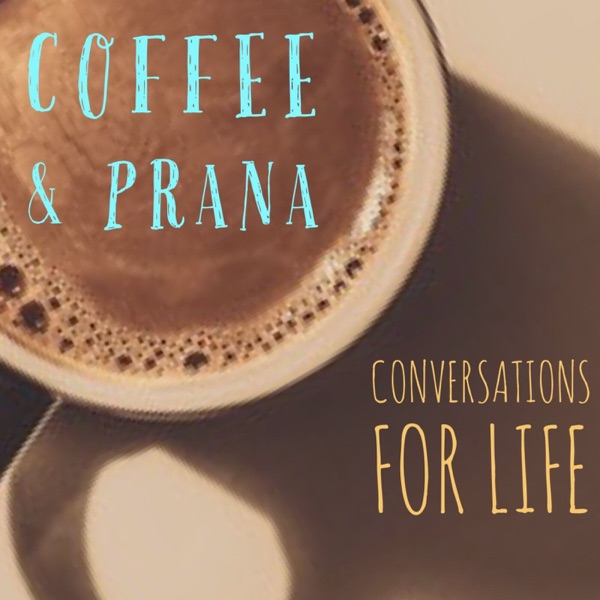 Coffee & Prana Artwork