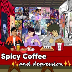 Spicy Coffee and Depression