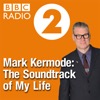 Mark Kermode: The Soundtrack of My Life