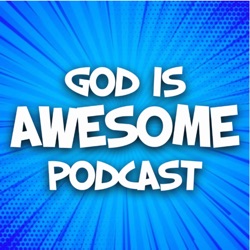 God Is Awesome Podcast: Christian Testimonies and True Stories of Faith and Inspiration