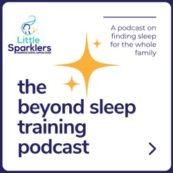 Anna Cusack on how sleep developed past the 4th trimester and how a flexible approach has helped her meet all of her family's needs