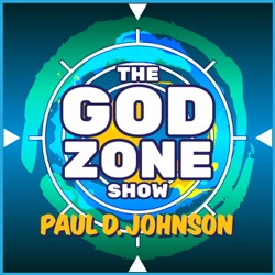 The God Zone Show: Learn How to Hear God’s Voice | Live with Inspired Purpose | Prosper through Trouble