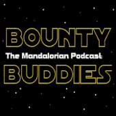 Bounty Buddies - The Mandalorian Podcast - GeeklyInc