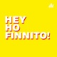 Hey Ho Finnito! 