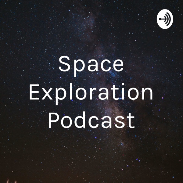 Space Exploration Podcast Artwork