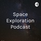 Space Exploration Podcast
