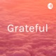 Grateful (Trailer)