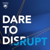 Dare to Disrupt artwork