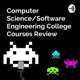 Computer Science/Software Engineering College Courses Review