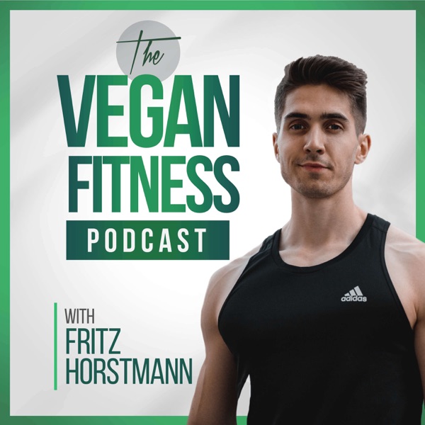 The Vegan Fitness Podcast Artwork
