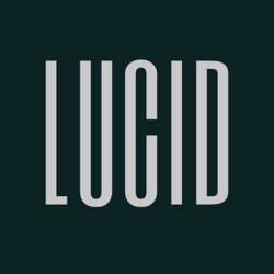The Lucid Podcast Teaser
