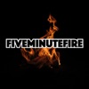 Five Minute Fire artwork