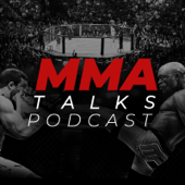 MMA Talks Podcast - MMA Talks