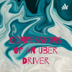 Confessions Of An Uber Driver