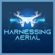 Harnessing Aerial - Drone Podcast