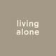 living alone PODCAST EP8: 17 ปีที่ Living Alone ชีวิตไม่ยาก แค่ Improvise ให้เป็น