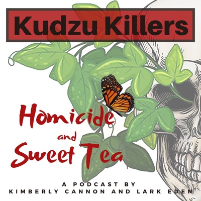 Kudzu Killers: Homicide and Sweet Tea Kudzu Killers: Homicide and Sweet Tea
