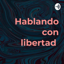 Hablando con libertad 