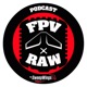 FPV RAW podcast - Dryed up