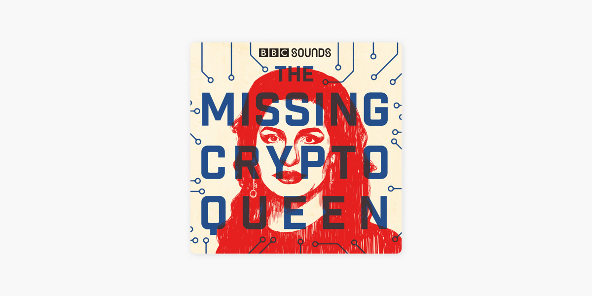 ‎The Missing Cryptoqueen On Apple Podcasts