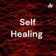 Self Healing 