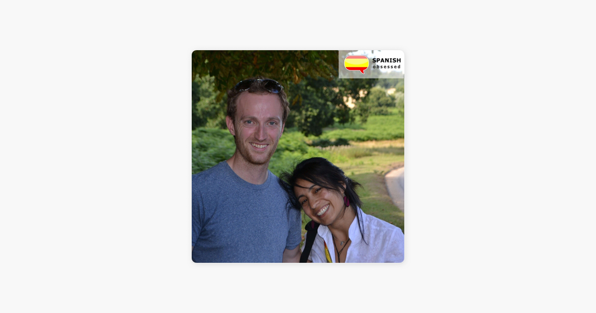 ‎Beginner Spanish with Spanish Obsessed on Apple Podcasts